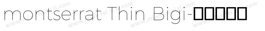 montserrat Thin Bigi字体转换